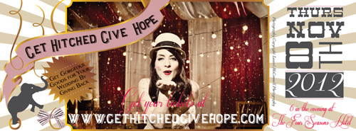 Get Hitched Give Hope 2012! Get Hitched Give Hope 2012!