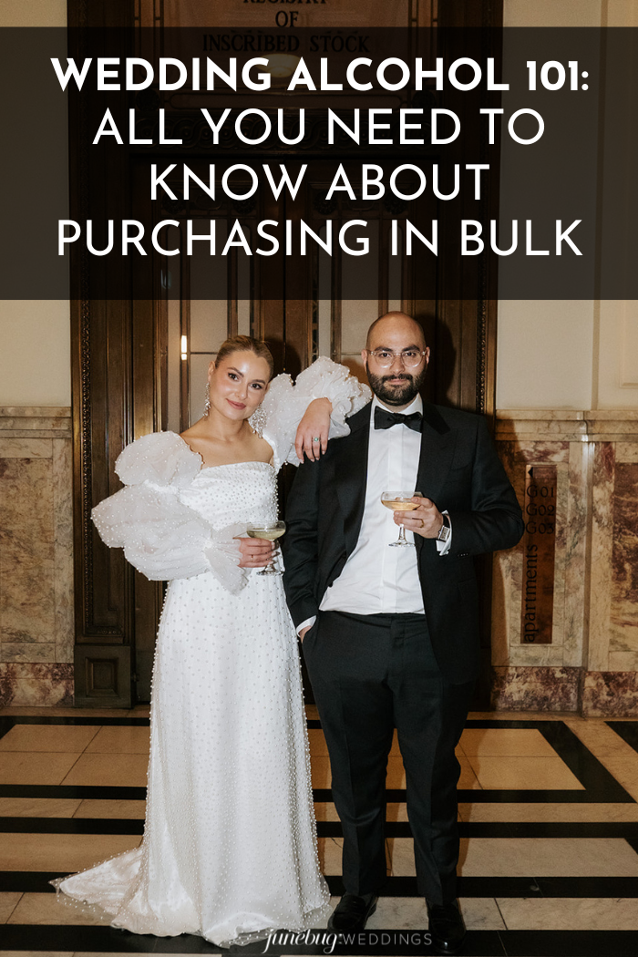 wedding alcohol 101: all you need to know about purchasing in bulk